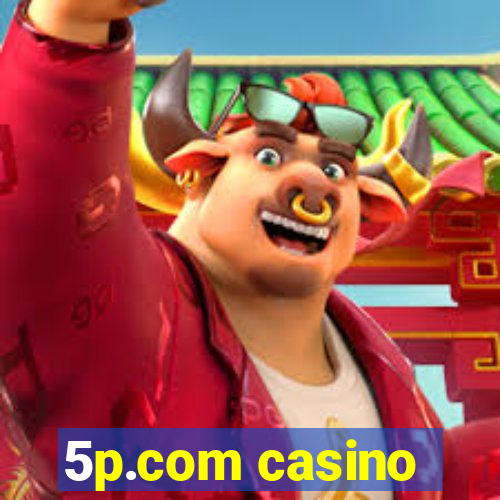 5p.com casino